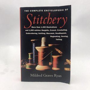 The Complete Encyclopedia of Stitchery By Mildred Graves Ryan